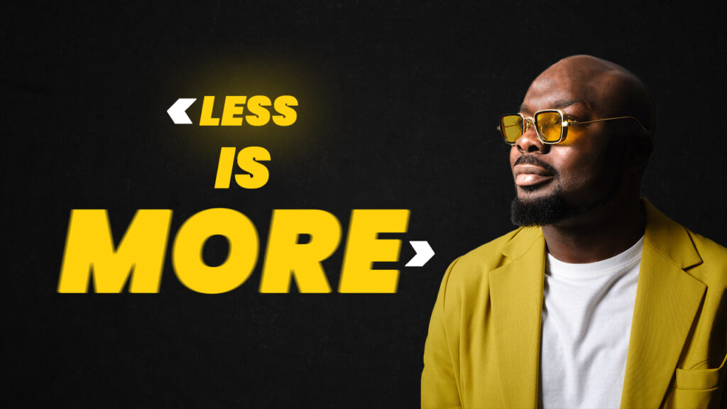 How LESS is MORE_YT_Thumbnail edited by psycheditya studio